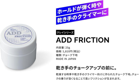 ADD FRICTION